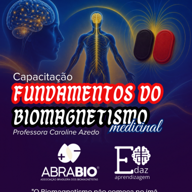 ABRABIO vocational training - Fundamentos do Biomagnetismo Medicinal ABRABIO vocational training - Fundamentos do Biomagnetismo Medicinal